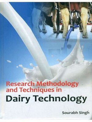 cover image of Research Methodology and Techniques in Dairy Technology